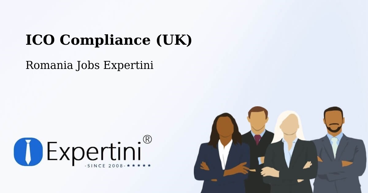 UK Data Protection & ICO Compliance – Bilca - Romania Jobs Expertini