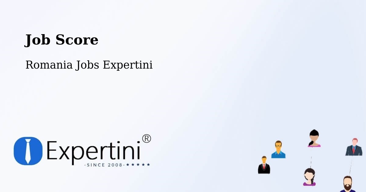 Job Score & Job Description Score Tool – Bilca - Romania Jobs Expertini