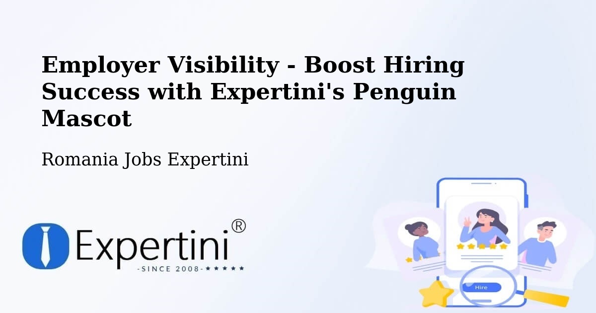 Employer Visibility Strategy – Bilca - Romania Jobs Expertini